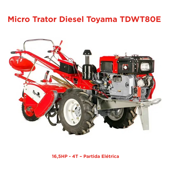 Micro Trator Diesel Toyama TDWT80E 16,5HP 4T – Partida Elétrica, Refrigerado à Água, 6 Marchas, Ideal para Agricultura.png